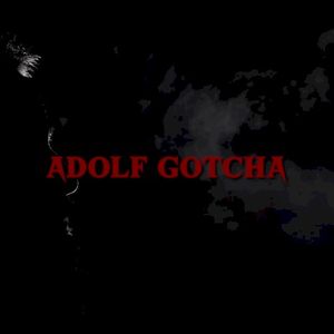 Adolf Gotcha (Single)