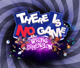 image-https://media.senscritique.com/media/000021126747/0/there_is_no_game_wrong_dimension.png