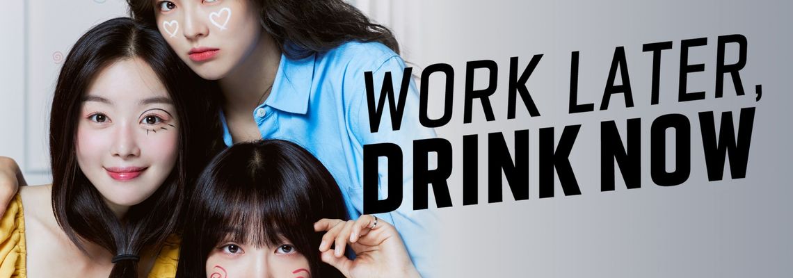 Cover Work Later, Drink Now