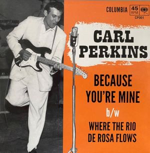 Because You're Mine / Where the Rio de Rosa Flows (Single)