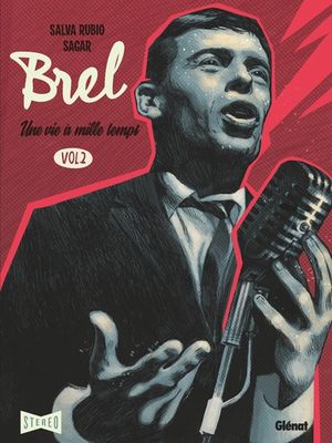 Brel : Une vie à mille temps, tome 2