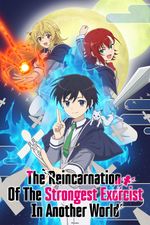 Affiche The Reincarnation of the Strongest Exorcist in Another World