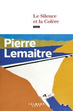 Couverture Le Silence et la Colère Couverture Le Silence et la Colère