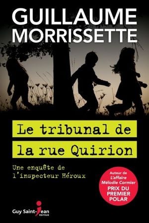 Le tribunal de la rue Quirion : enquête de l'inspecteur Héroux