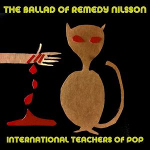 The Ballad of Remedy Nilsson (Single)