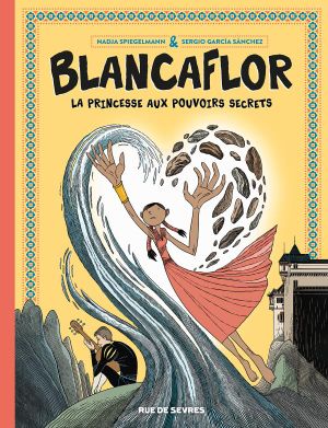 Blancaflor : La Princesse aux Pouvoirs Secrets