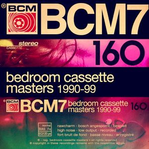 Bedroom Cassette Masters 1990-99 Volume Seven