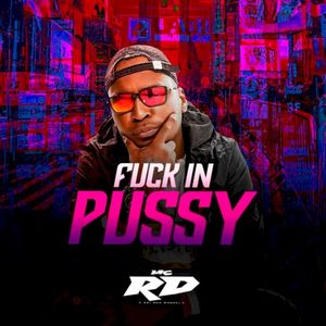 Fuck in Pussy (Single)