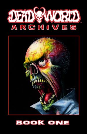 Deadworld Archives: Book One