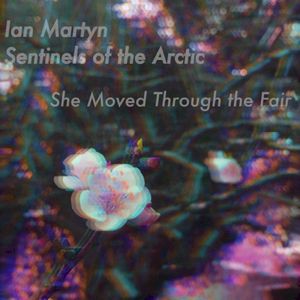 She Moved Through the Fair (Single)