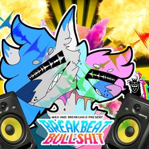 BREAKBEAT BULLSHIT