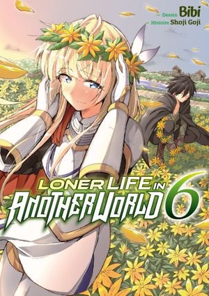 Loner Life in Another World, tome 6