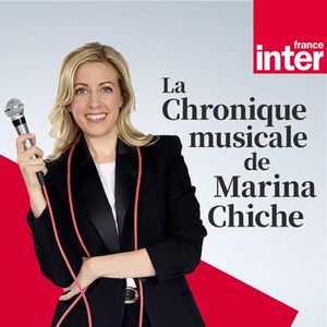 La Chronique musicale de Marina Chiche