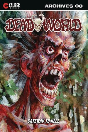 Deadworld Archives Book Eight: Gateway to Hell