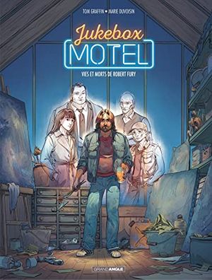 Vies et morts de Robert Fury - Jukebox Motel, tome 2