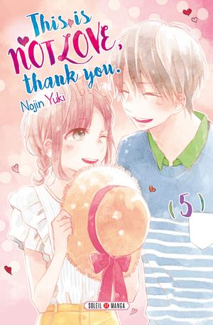 This is not love, thank you, tome 5