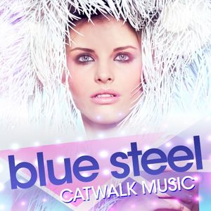 Blue Steel - Catwalk Music