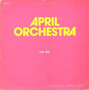 April Orchestra Vol. 40