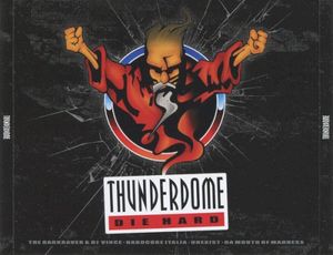 Thunderdome - Die Hard