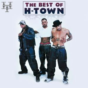 The Best of H‐Town