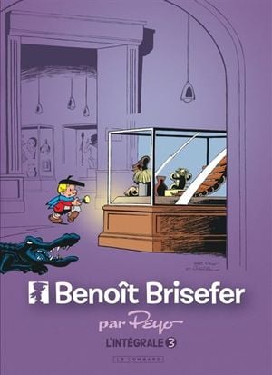 Benoît Brisefer : L'Intégrale, tome 3