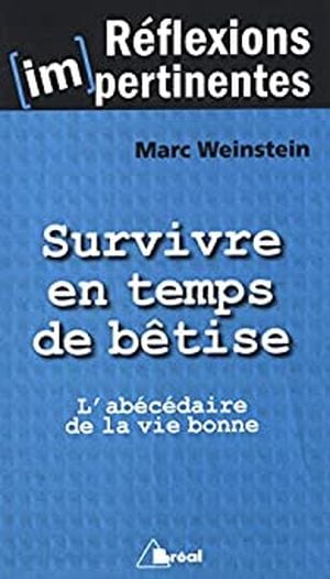 Survivre en temps de bêtise