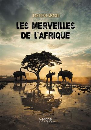 Les merveilles de l'Afrique