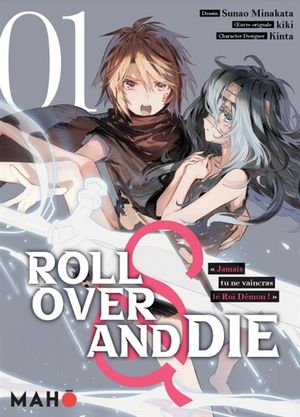 Roll Over and Die, tome 1