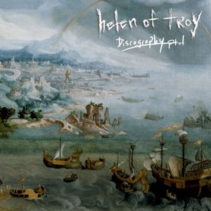 Helen of Troy Discography, pt. I