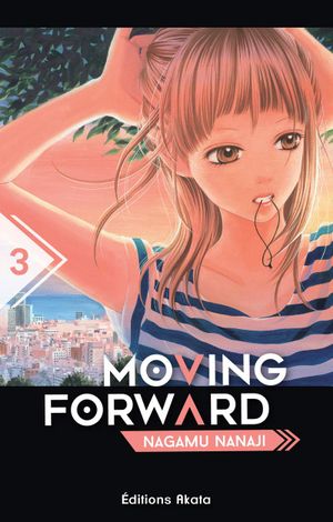 Moving Forward, tome 3