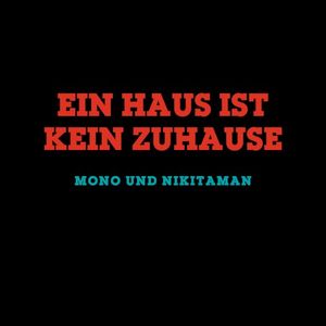 Ein Haus ist kein Zuhause (Single)