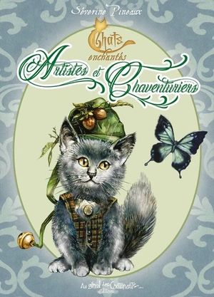 Chats enchantés : artistes et chaventuriers