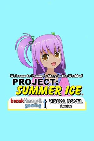 Welcome to Pammy's Story in the World of Project: Summer Ice