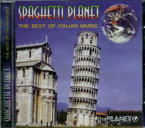 Spaghetti Planet: The Best of Italian Music