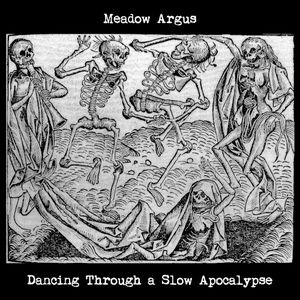 Dancing Through a Slow Apocalypse (EP)