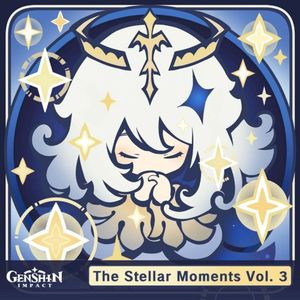 Genshin Impact - The Stellar Moments, Vol. 3 (Original Game Soundtrack) (OST)