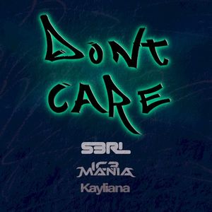 Don’t Care (Single)