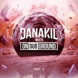 Danakil Meets OnDubGround - Part 2