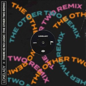 (There Is) No Logic (The Other Two Remix)