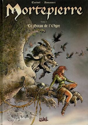 Le Sceau de l'Ogre - Mortepierre, tome 4