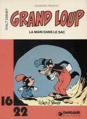 La Main dans le sac - Grand Loup (16/22), tome 3