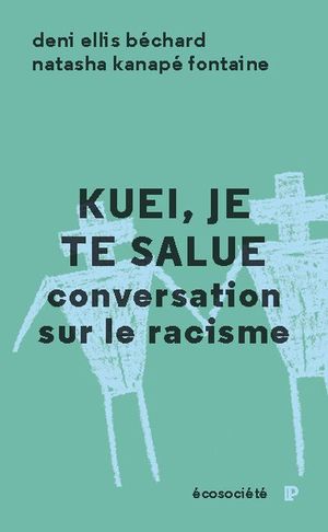 Kuei, je te salue : conversation sur le racisme