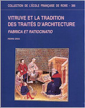 Vitruve et la tradition des traités d'architecture