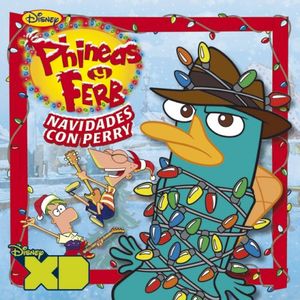 Phineas y Ferb: Navidades con Perry