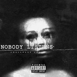 Nobody Listens (Single)