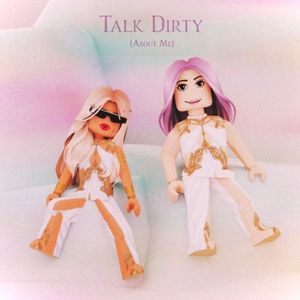 Talk Dirty (Single)