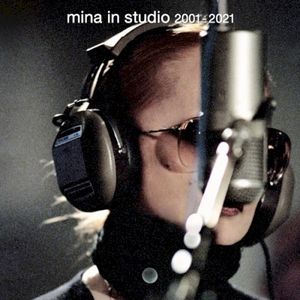 Mina in studio 2001–2021