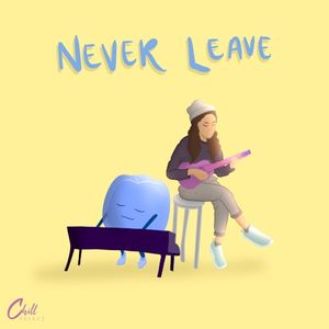 Never Leave (Single)