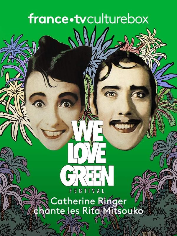Catherine Ringer chante les Rita Mitsouko à We Love Green
