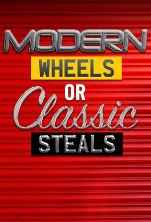 Modern Wheels or Classic Steals